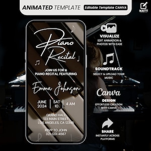 May include: A black and white animated template for a piano recital invitation. The template features a piano keyboard, the text "Piano Recital", and the name "Emma Johnson". The template also includes the date, time, and location of the recital. The text "Visualize, Soundtrack, Canva, Design, Share" is also included in the template.