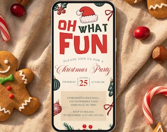May include: A smartphone displays a Christmas party invitation with the text "OH WHAT FUN." The invitation features a Santa hat, ornaments, and the date December 25. Gingerbread cookies, candy canes, and cinnamon sticks surround the phone, creating a festive holiday scene.