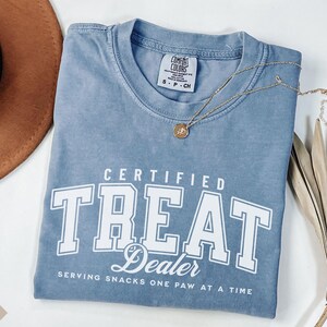 Pet Lover Comfort Colors Shirt, Dog Mom Shirt, Dog Person Gift, Treat Dealer TShirt, Gift for Pet Parent, Pet Crewneck Shirt, Cat Lover Tee