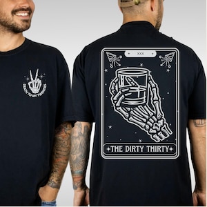 Chemise whisky Dirty Thirty, chemise pour cartes de tarot 30e anniversaire Comfort Colors®, cadeau d'anniversaire pour homme, t-shirt 30 ans, cadeau bourbon pour homme