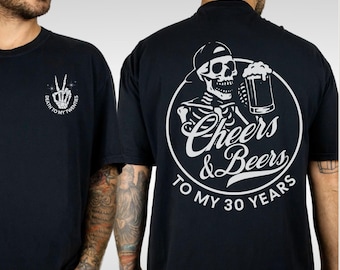 Cheers and Beers 30th Birthday Party Shirt, Turning 30 Gift, Death To My Twenties Birthday TShirt, Best Friend 30th Gift, Dirty Thirty Party