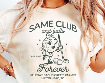 Golf Bachelorette Party Shirts, Personalized Bride Golf Trip Tee, Same Club and Balls Forever Shirt, Golf Bach Outfit, Golf Bride Gift