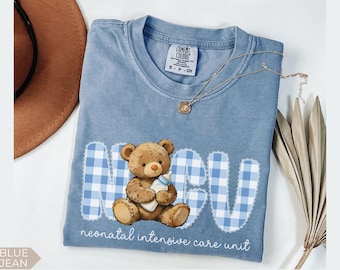 Neonatal ICU Nurse Teddy Bear Shirt, Nicu Comfort Colors Shirt, Newborn Nurse Gift, Gift For NICU RN Nurse, Nicu Nursing Assistant TShirt