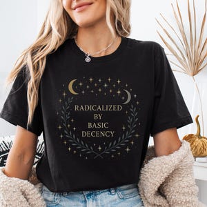Shirt geradicaliseerd door basic fatsoen, shirt sociale rechtvaardigheid activist, cadeau voor socialist, liberaal accessoire, basic fatsoen, democratie cadeau