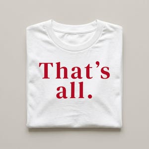 That's All T-Shirt: Devil Wears Prada Miranda Priestly Quote Tee image 2