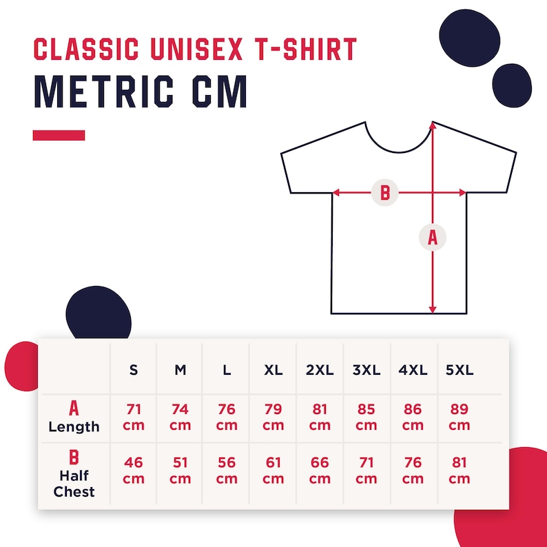 May include: Size chart for a unisex t-shirt showing measurements in centimeters for length and half chest. Sizes range from S to 5XL.