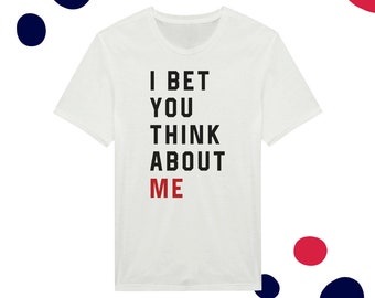 Taylor Swift Eras Tour - I bet you think about me - T-shirt