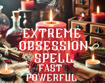 Extreme Obsession Spell Gipsy Same Day Love Spells