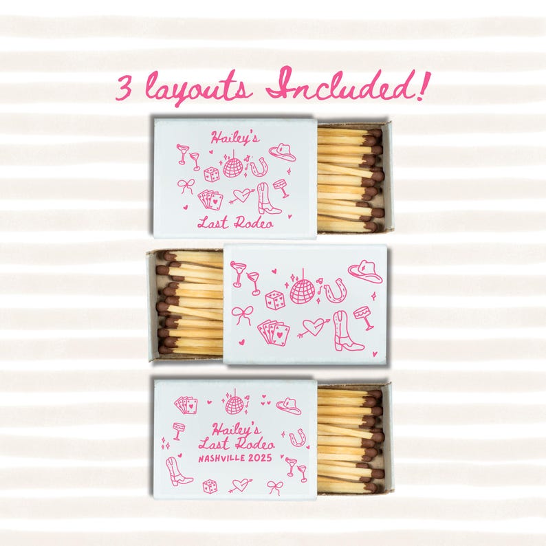 May include: Three different designs for matchboxes with a pink and white color scheme. The matchboxes feature a variety of illustrations including a cowboy hat, horseshoe, dice, a heart, a martini glass, a boot, a bow, and a disco ball. The text on the matchboxes reads "Hailey's Last Rodeo" and "Nashville 2025".