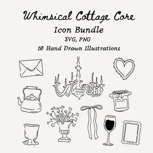 May include: A collection of 10 hand-drawn illustrations in SVG and PNG formats. The image features whimsical cottage core icons, including a teapot, chandelier, heart, and wine glass. The text reads "Whimsical Cottage Core Icon Bundle."