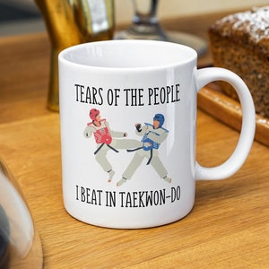 Tears of The People I Beat In Taekwon-Do Ceramic Mug I Taekwon-Do Gift I Novelty Mug I Funny Mug I Coffee Mug I Sports Mug