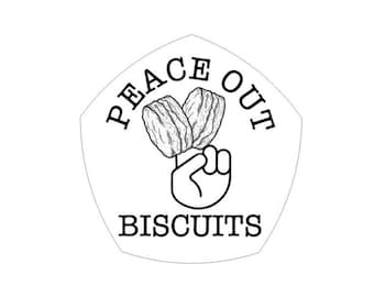 PEACE OUT BISCUITS