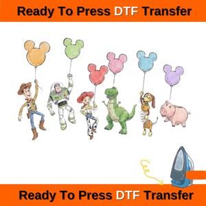 May include: DTF transfer featuring cartoon characters from a popular animated movie, each holding a Mickey Mouse-shaped balloon. The characters include a cowboy, a space ranger, a cowgirl, a dinosaur, a dog, and a pig. The text "Ready To Press DTF Transfer" is displayed.Toy Story Characters Balloons DTF Transfers,Disney Toy Story Dtf, Woody, Buzz Lightyear, Ready To PressToy Story Characters Balloons DTF Transfers,Disney Toy Story Dtf, Woody, Buzz Lightyear, Ready To Press
