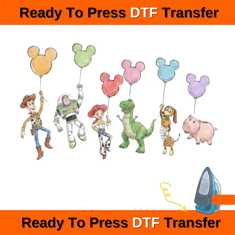 May include: DTF transfer featuring cartoon characters from a popular animated movie, each holding a Mickey Mouse-shaped balloon. The characters include a cowboy, a space ranger, a cowgirl, a dinosaur, a dog, and a pig. The text "Ready To Press DTF Transfer" is displayed.Toy Story Characters Balloons DTF Transfers,Disney Toy Story Dtf, Woody, Buzz Lightyear, Ready To PressToy Story Characters Balloons DTF Transfers,Disney Toy Story Dtf, Woody, Buzz Lightyear, Ready To Press