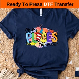 Dr. Seuss Oh The Pıces DTF Press, Transferencia DTF de personajes de dibujos animados de Read Across America, Día de Read Across America listo para imprimir, Vida de maestro