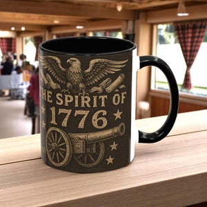 The Spirit of 1776 Patriotic American Coffee Mug Vintage Military Mug Independence Day Gift Historical Decor Americana Mug, Gift for Veteran
