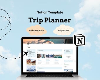 May include: A laptop displaying a Notion Trip Planner template against a blue sky background with clouds. The screen shows a travel itinerary with photos. Text includes "Notion Template Trip Planner", "All in one place", and "Easy to use". A plane graphic is also present.