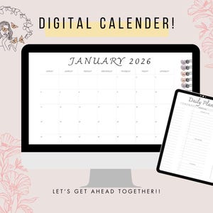 Pode incluir: Um calendário digital e um planejador diário são exibidos em um monitor de computador e um tablet. O monitor mostra um calendário de janeiro de 2026. O tablet exibe um planejador diário. As palavras "DIGITAL CALENDER!" e "LET'S GET AHEAD TOGETHER!!" também são visíveis.