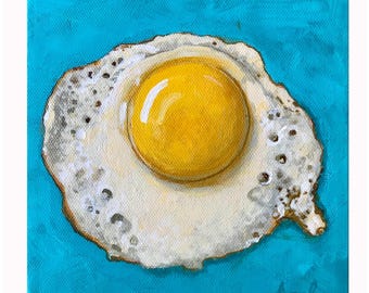 SPECIAL! Sunnyside Up - #2 egg still life food Original Series paintings to Celebrate 1000k art sales!