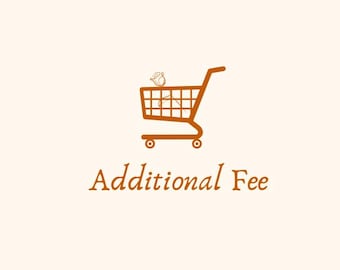 Pay for Additional Fee