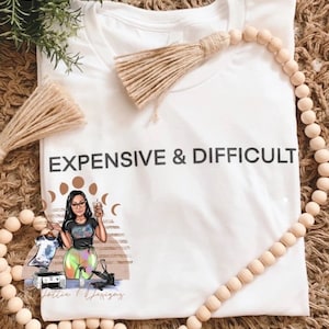 Expensive & Difficult Sweatshirt Tshirt