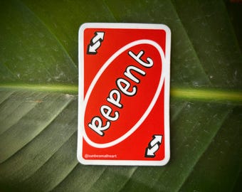 Funny Repent Sticker – Christian Faith Humor, Waterproof Vinyl Decal