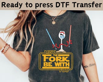 Disney Forky May The Fork Be With You Star Wars DTF, Star Wars Group DTF, Star Wars Shirt,Galaxy's Edge Shirt, Disney Toy Story Forky Shirt