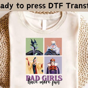 Disney Villains Bad Girls Have More Fun DTF,Disney Villains Characters Shirt,Magic Kingdom DTF,Disney Villains Tee, Bad Witches Villains Tee