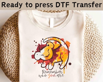 Disney Simba Remember Who You Are DTF,Disney Simba DTF,Simba Nala Shirt,Disney Hakuna Matata Shirt, The Lion King Shirt,Animal Kingdom Shirt