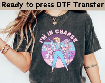 Disney Pixar Toy Story Bo Peep I'm In Charge DTF Transfer,Toy Story Characters DTF Transfers, Buzz Lightyear and Woody Shirt,Little Bo Peep