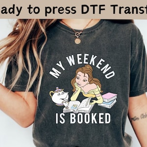 My Weekend Is Booked DTF Transfer, Princess&#39;s Book Shop Transfer, Librarian DTF, Disney Princess Ready To Press, Reading Book Lover Shirt