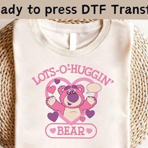 Süßer Lotso Bär DTF Transfer, Toy Story Lotso Bär DTF, Disney Buzz bereit zum Drücken, Toy Story Shirt, Lotso Bär Shirt
