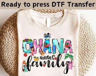 Disney Stitch Ohana DTF Transfer,Lilo And Stitch Shirt,Ready to press DTF Transfer,Stitch Ohana Shirt, Ohana Means Family Ready To Press DTF