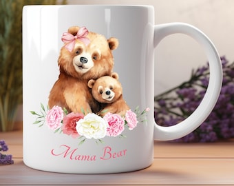 Mama Bear Mug, Mama Mug, Mama Bear Mug, Gift for Moms, Expectant Mothers, Mug for Moms, Mother's Day Gift, Mug for Mothers
