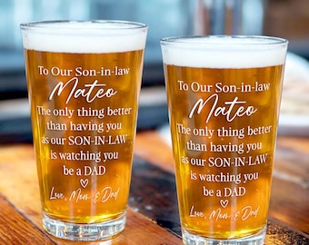 To Our Son-in-law Beer Glass, The Only Thing Better Than Being, Fathers Day Gift For Son-in-law, New Dad Gift for Son-in-law, Dad to be Gift