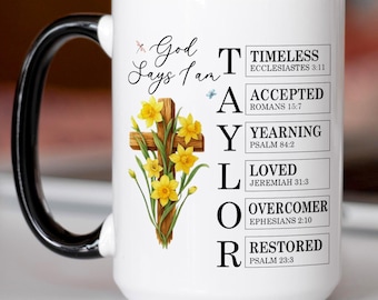 Personalized God Says I Am Mug, Christian Faith Coffee Cup, Inspirational Bible Verse Gift