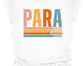 Paraeducator Shirt, Retro Paraprofessional Gift, Support Implement Compassion Motivate Tee, Special Education Para Tee