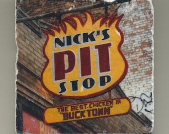 Nick's Pit Stop in Bucktown - Original Coaster