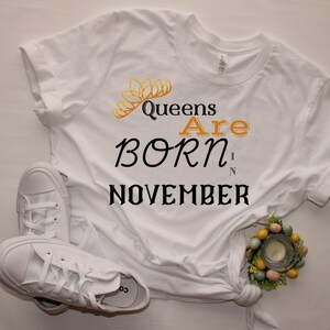 Queens Are Born In November Shirt, Birthday Girl T-Shirt, 21st Birthday Gift, November Birthday Tee, Queens Are Born Shirt