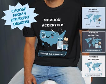 Travel Shirt Mission Accepted Wanderlust Tee | Travel the World 50 States | Mission Accepted Dreamer Arc