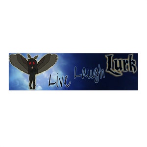 Pegatina para parachoques &quot;Live Laugh Lurk&quot; de Mothman