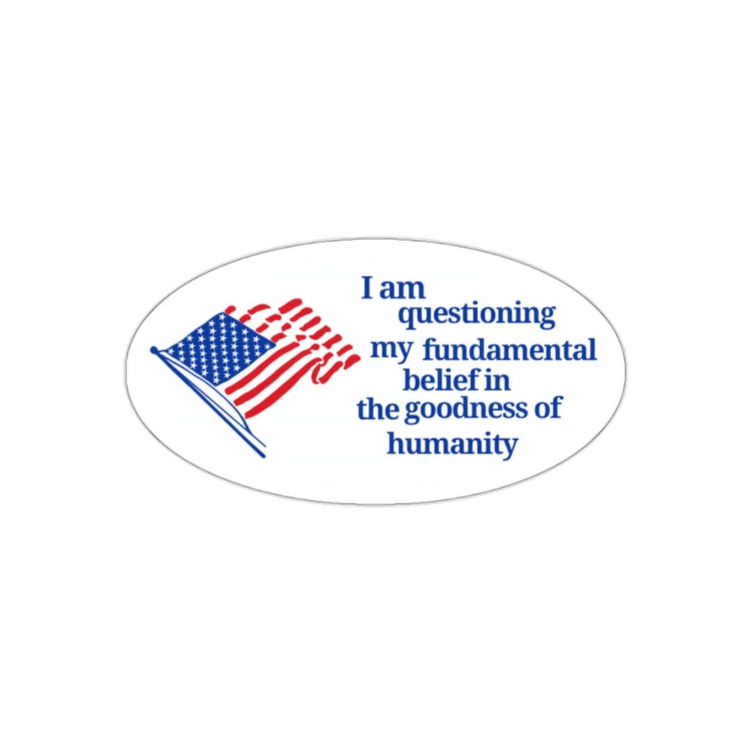I Am Questioning My Fundamental Belief in the Goodness of Humanity ...