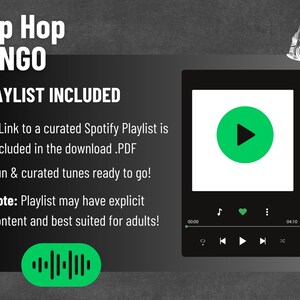 May include: A digital graphic for a Hip Hop Bingo game, with the text "Hip Hop BINGO" and "PLAYLIST INCLUDED." The image includes a Spotify playlist interface with a green play button. The Spotify logo is also present.