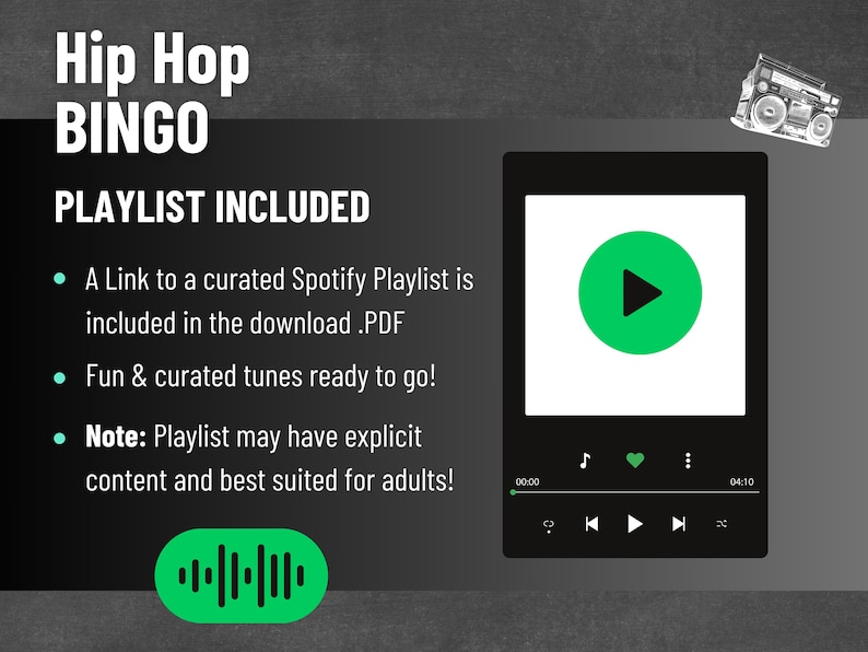 May include: A digital graphic for a Hip Hop Bingo game, with the text "Hip Hop BINGO" and "PLAYLIST INCLUDED." The image includes a Spotify playlist interface with a green play button. The Spotify logo is also present.