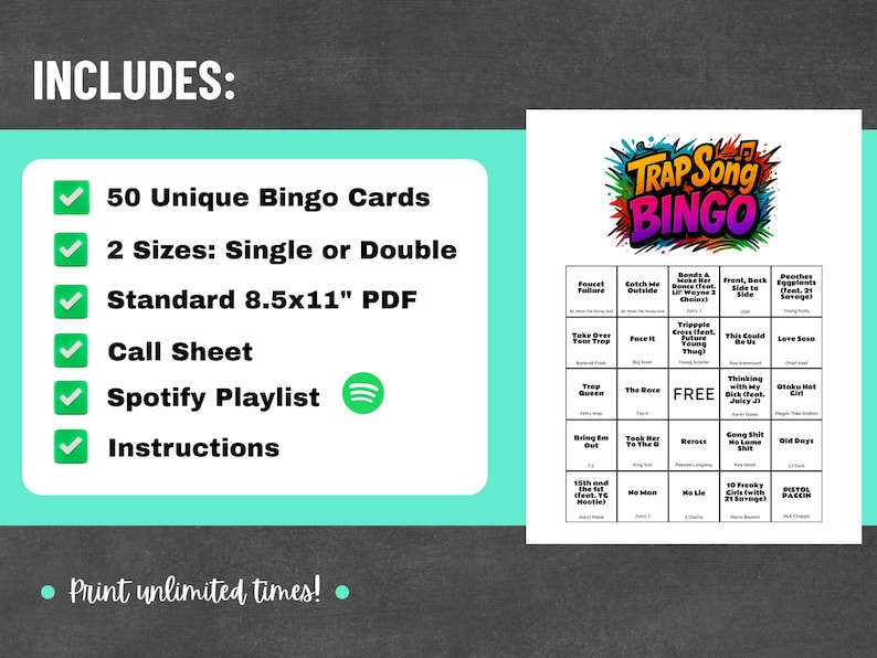 May include: A white bingo card with a colorful "Trap Song Bingo" logo. The card includes 50 unique bingo cards, 2 sizes, a standard 8.5x11" PDF, a call sheet, a Spotify playlist, and instructions.