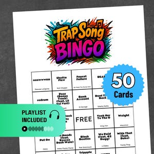 May include: A white sheet of paper with a colorful "Trap Song Bingo" graphic. The bingo card includes song titles and artist names. A blue starburst graphic indicates "50 Cards". A green banner states "Playlist Included".