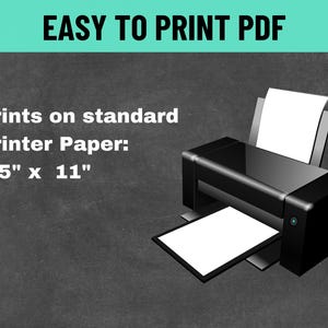 May include: Black printer with white paper, printing on standard 8.5" x 11" paper. Text at the top reads "EASY TO PRINT PDF". The image also states "Prints on standard Printer Paper: 8.5" x 11".