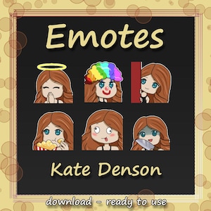 May include: A set of six digital emotes featuring a cartoon woman with different expressions. The emotes are titled "Emotes" and "Kate Denson" and include the text "download - ready to use".