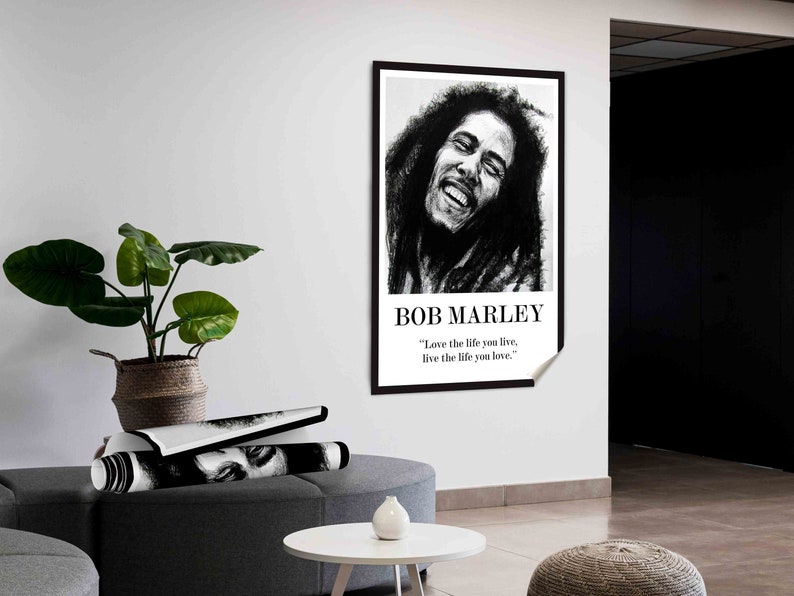 May include: Black and white portrait of Bob Marley with a quote: "Love the life you live, live the life you love."