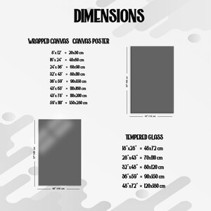 May include: A chart showing the dimensions of wrapped canvas, canvas poster, and tempered glass prints in inches and centimeters. The chart includes the dimensions for various sizes of prints, ranging from 8x12 inches to 59x110 inches.